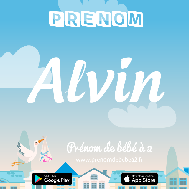Prénom Alvin : Signification, origine, popularité