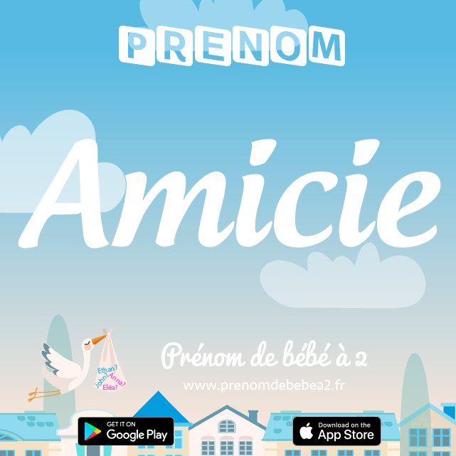 Prénom Amicie : Signification, origine, popularité