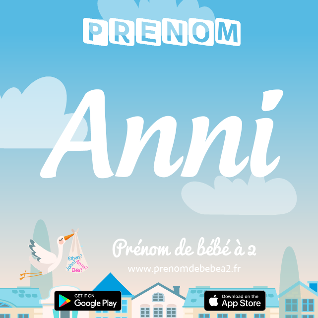 Prénom Anni : Signification, origine, popularité