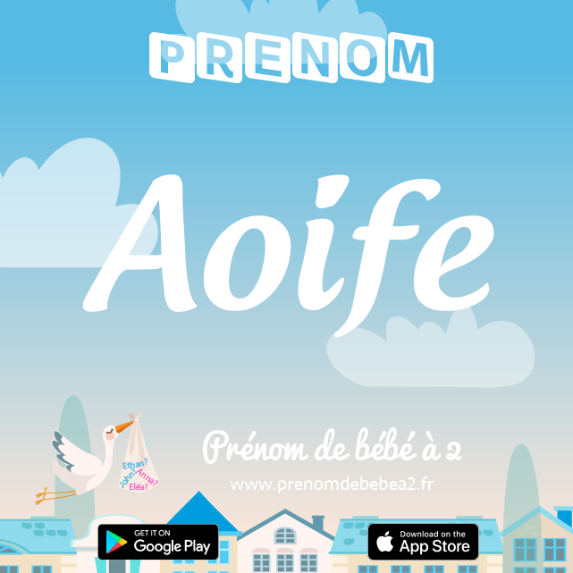 Prénom Aoife : Signification, origine, popularité