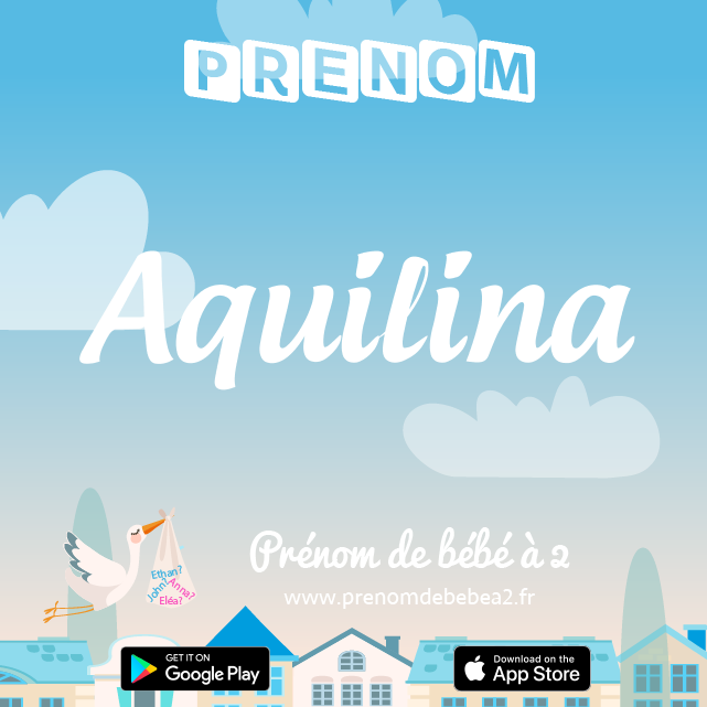 Prénom Aquilina : Signification, origine, popularité