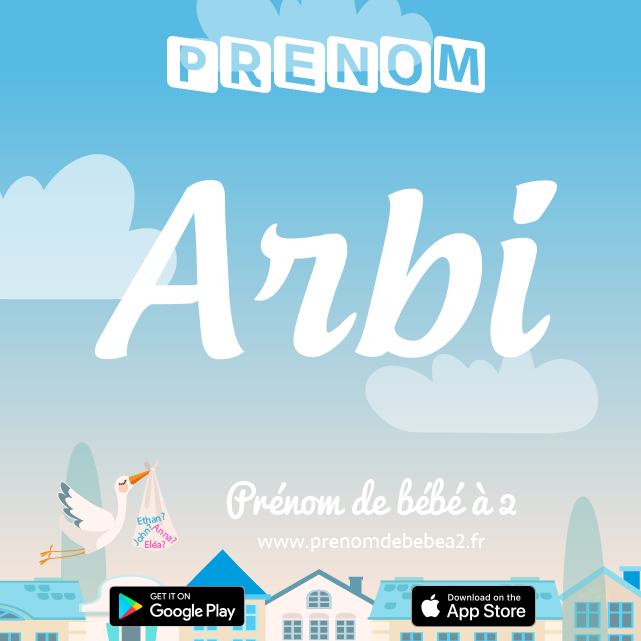 Prénom Arbi : Signification, origine, popularité