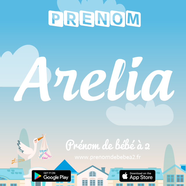 Prénom Arelia : Signification, origine, popularité