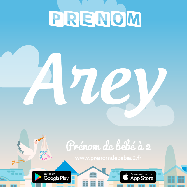 Prénom Arey : Signification, origine, popularité
