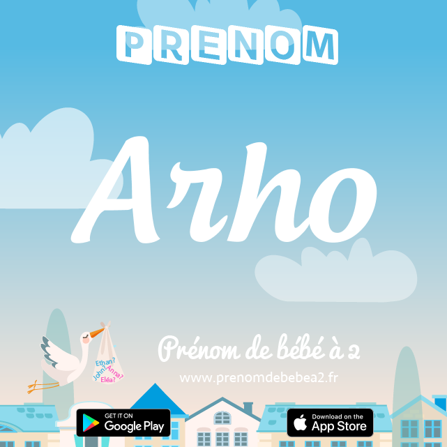 Prénom Arho : Signification, origine, popularité