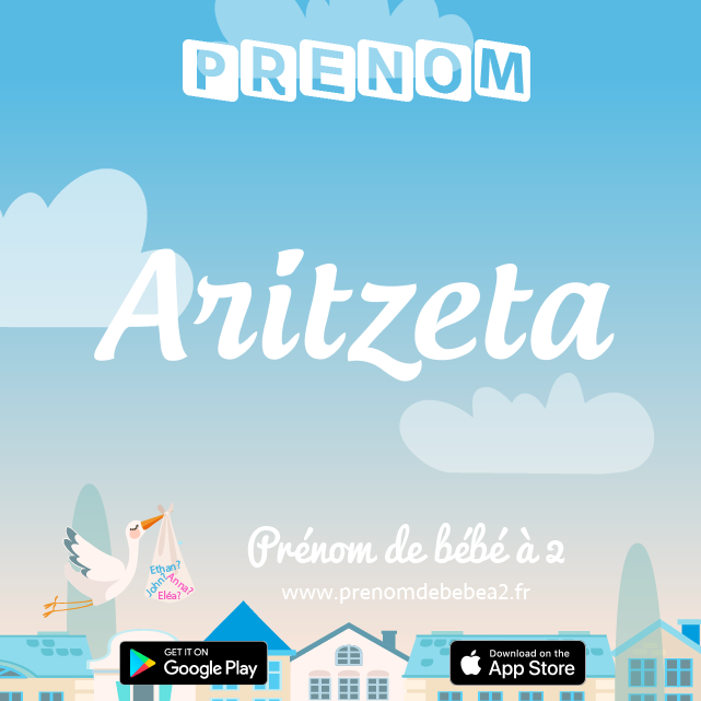 Prénom Aritzeta : Signification, origine, popularité