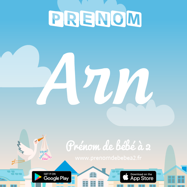 Prénom Arn : Signification, origine, popularité