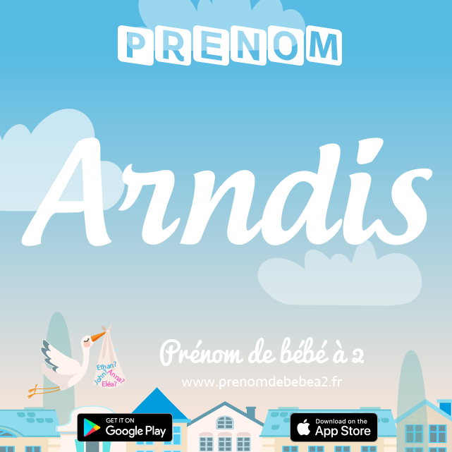 Prénom Arndis : Signification, origine, popularité