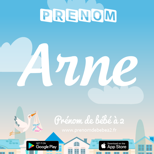 Prénom Arne : Signification, origine, popularité