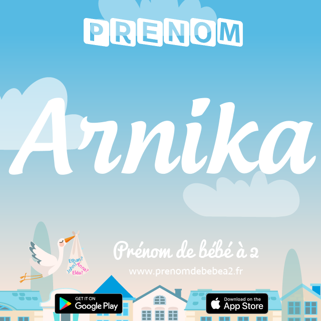 Prénom Arnika : Signification, origine, popularité