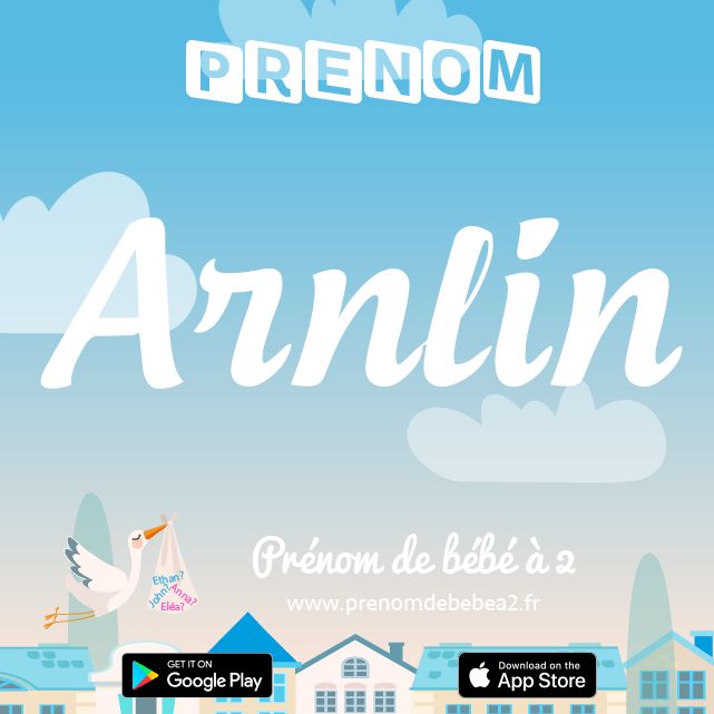 Prénom Arnlin : Signification, origine, popularité