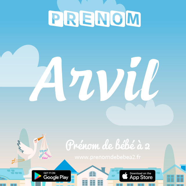 Prénom Arvil : Signification, origine, popularité