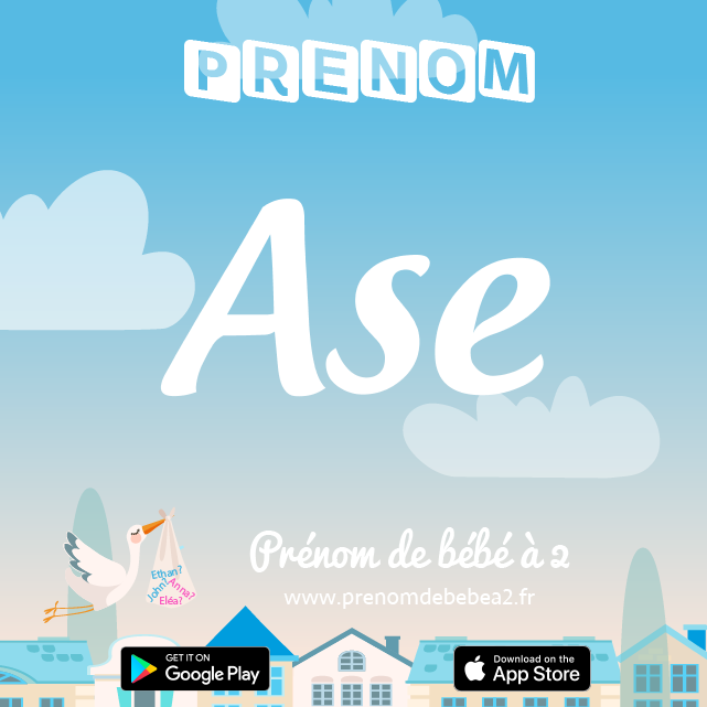 Prénom Ase : Signification, origine, popularité