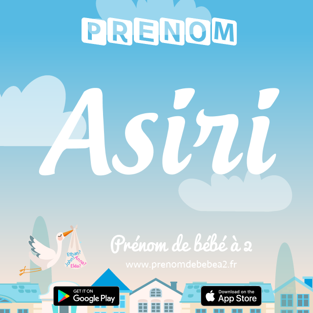 Prénom Asiri : Signification, origine, popularité