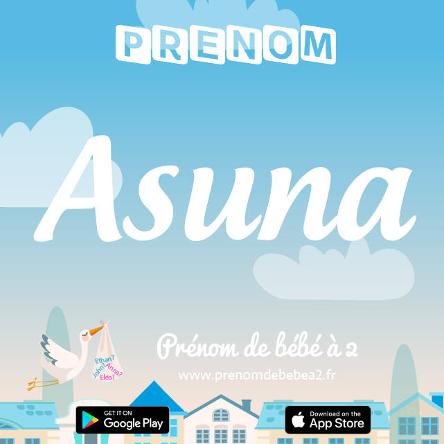 Prénom Asuna : Signification, origine, popularité