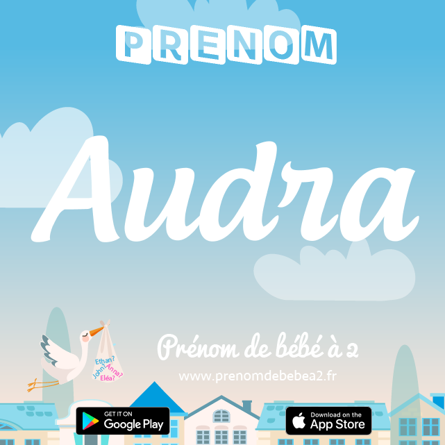 Prénom Audra : Signification, origine, popularité