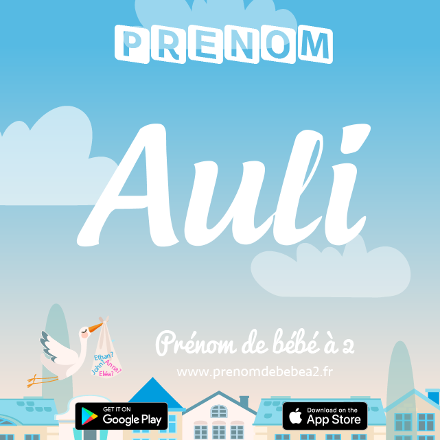 Prénom Auli : Signification, origine, popularité