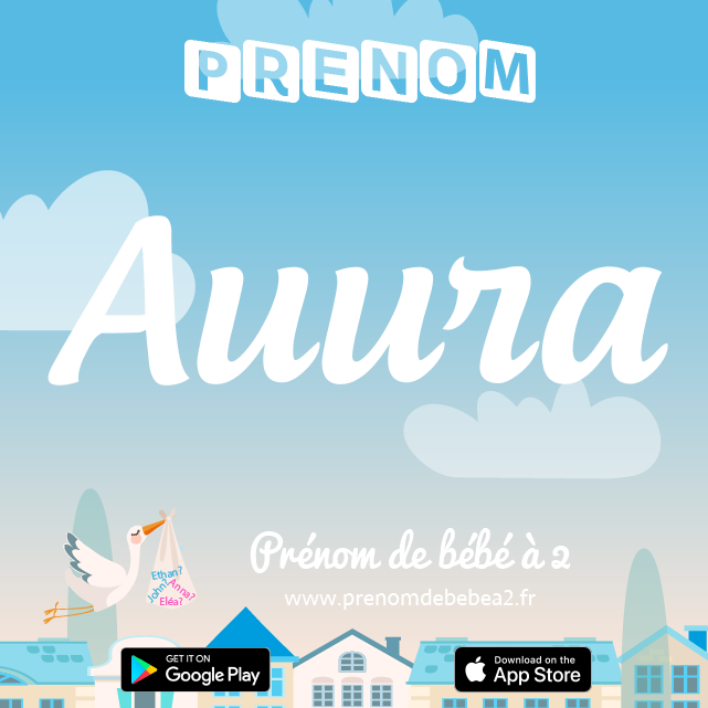 Prénom Auura : Signification, origine, popularité