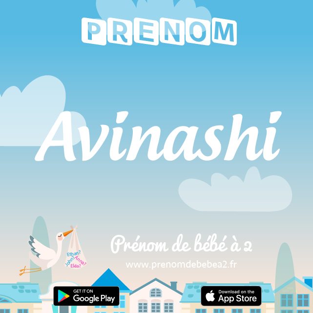 Prénom Avinashi : Signification, origine, popularité