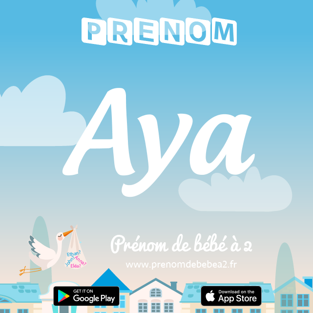 Prénom Aya : Signification, origine, popularité