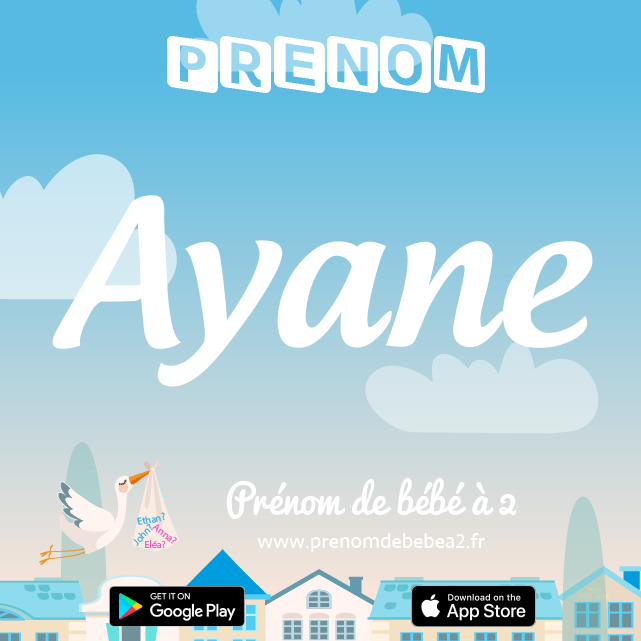 Prénom Ayane : Signification, origine, popularité