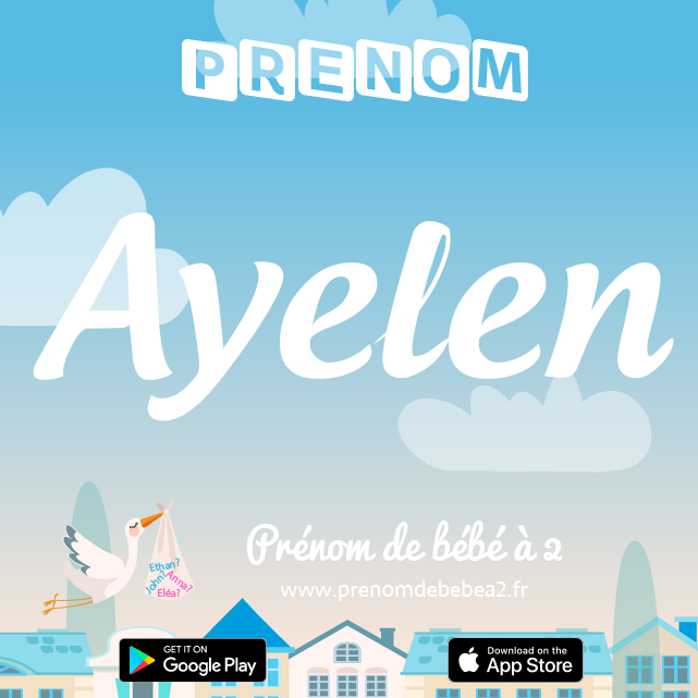Prénom Ayelen : Signification, origine, popularité
