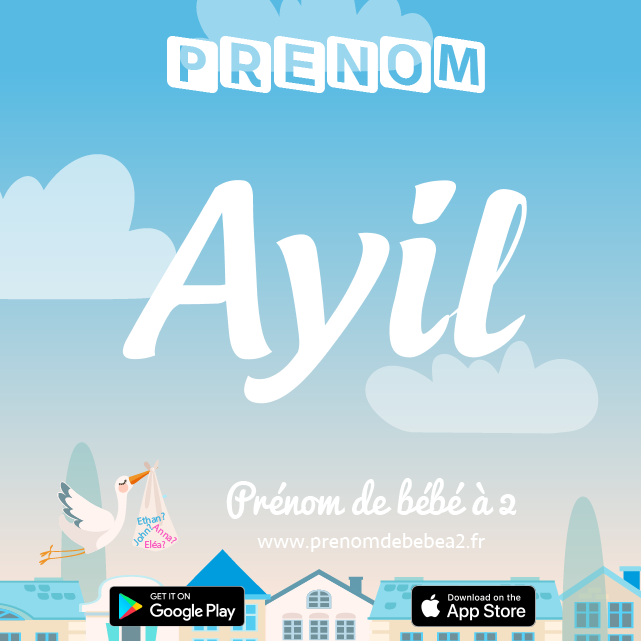 Prénom Ayil : Signification, origine, popularité