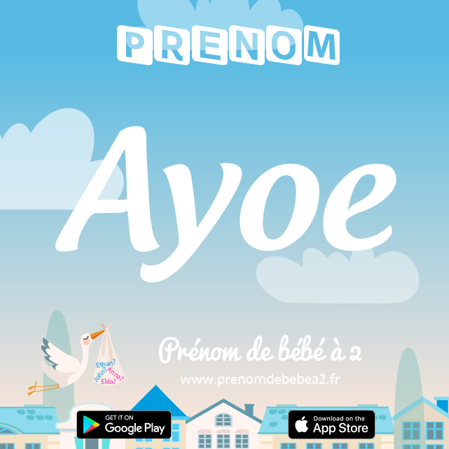 Prénom Ayoe : Signification, origine, popularité