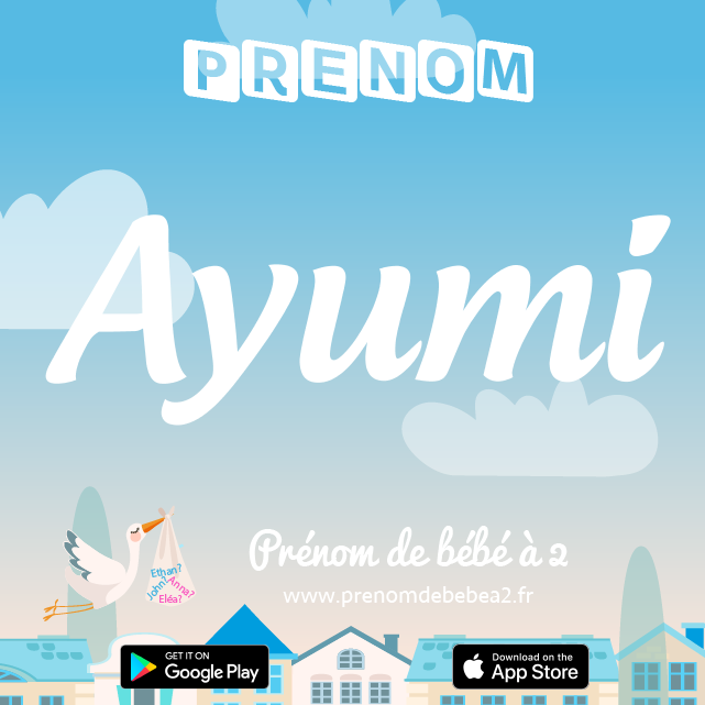 Prénom Ayumi : Signification, origine, popularité