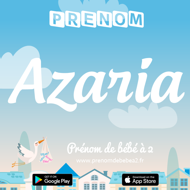 Prénom Azaria : Signification, origine, popularité