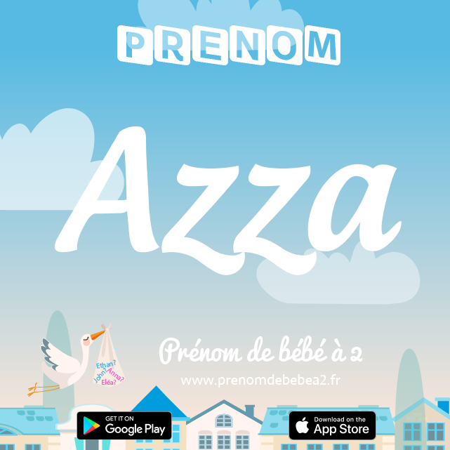Prénom Azza : Signification, origine, popularité