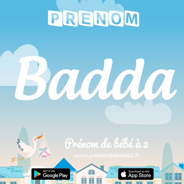 Prénom Badda : Signification, origine, popularité