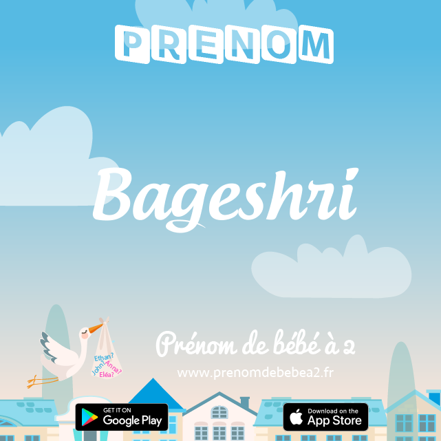 Prénom Bageshri : Signification, origine, popularité