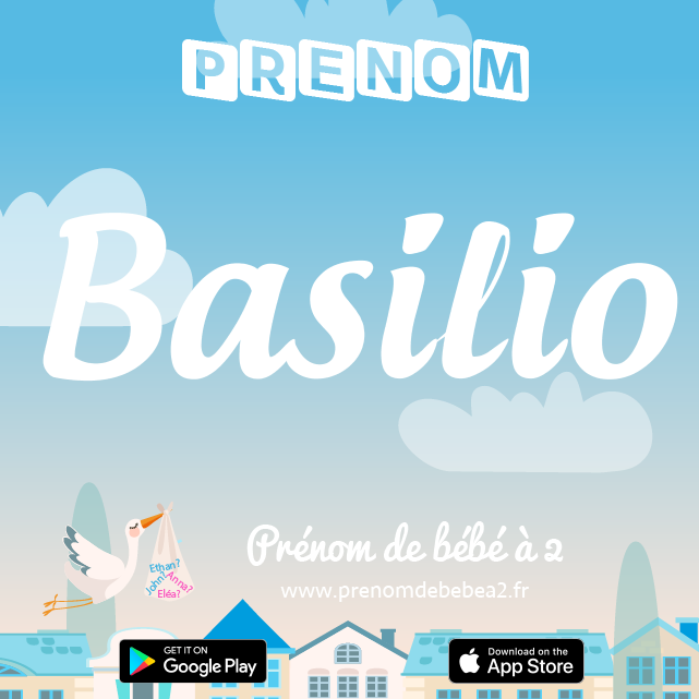 Prénom Basilio : Signification, origine, popularité