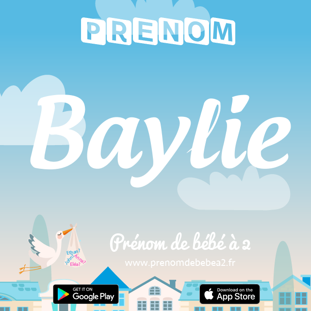 Prénom Baylie : Signification, origine, popularité