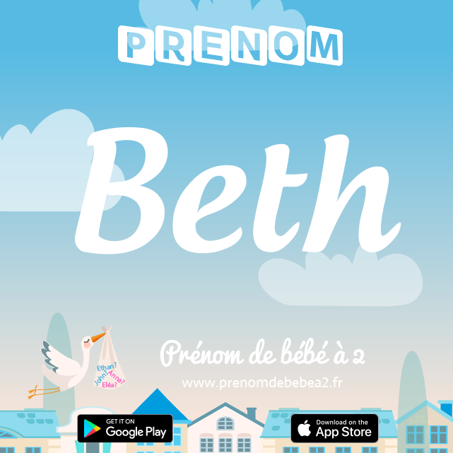 Prénom Beth : Signification, origine, popularité