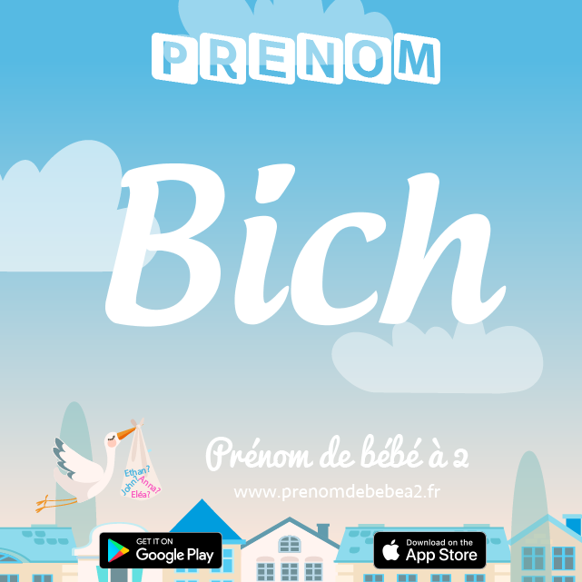 Prénom Bich : Signification, origine, popularité
