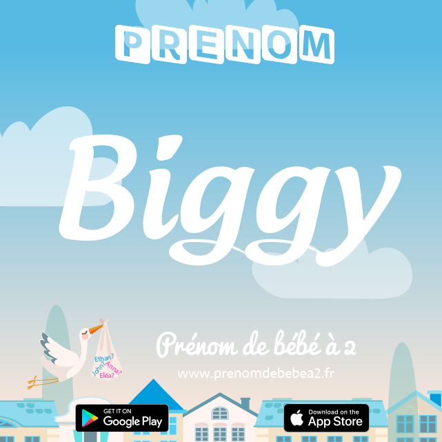 Prénom Biggy : Signification, origine, popularité