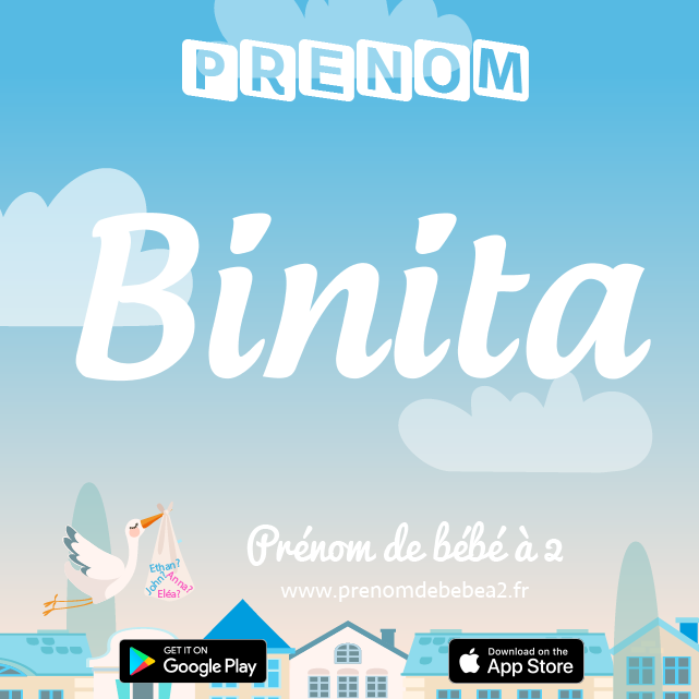 Prénom Binita : Signification, origine, popularité