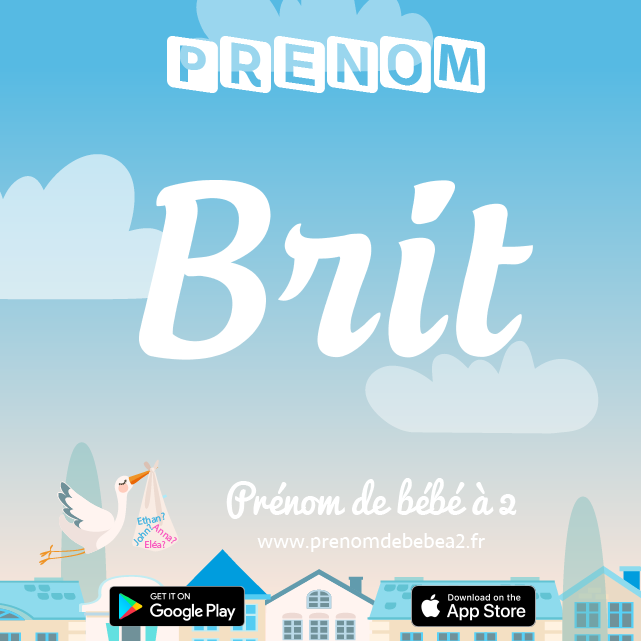 Prénom Brit : Signification, origine, popularité