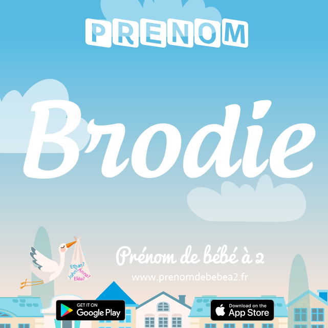 Prénom Brodie : Signification, origine, popularité