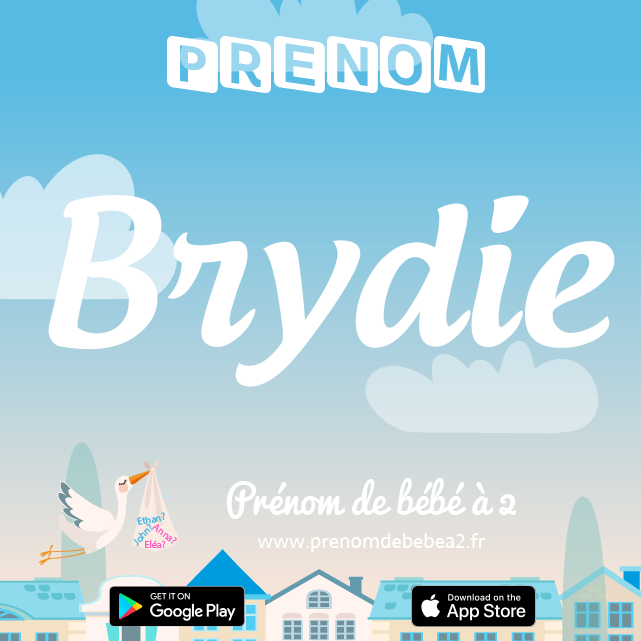 Prénom Brydie : Signification, origine, popularité