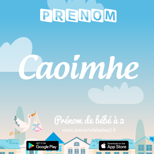 Prénom Caoimhe : Signification, origine, popularité