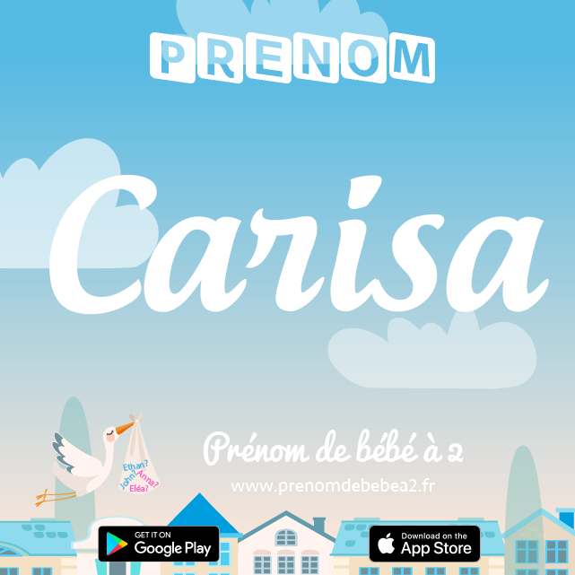 Prénom Carisa : Signification, origine, popularité