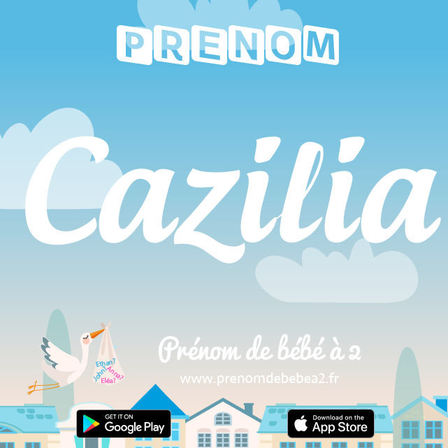 Prénom Cazilia : Signification, origine, popularité