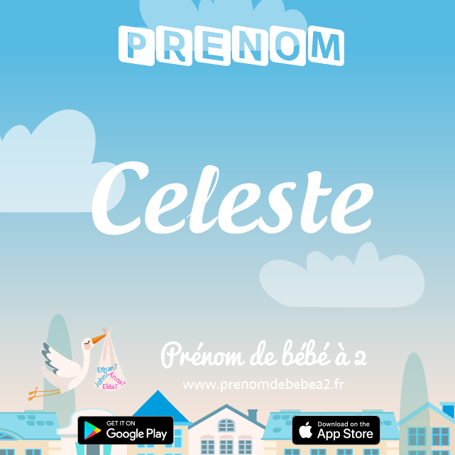 Prénom Celeste : Signification, origine, popularité