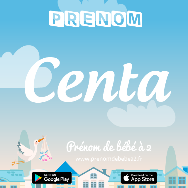 Prénom Centa : Signification, origine, popularité