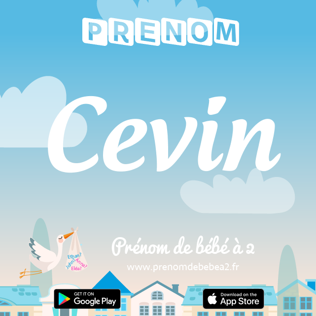 Prénom Cevin : Signification, origine, popularité