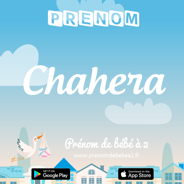 Prénom Chahera : Signification, origine, popularité