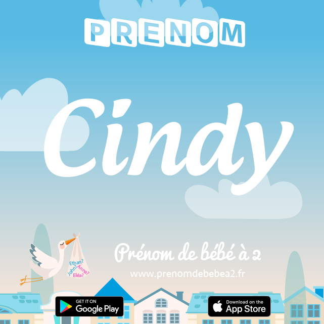 Prénom Cindy : Signification, origine, popularité